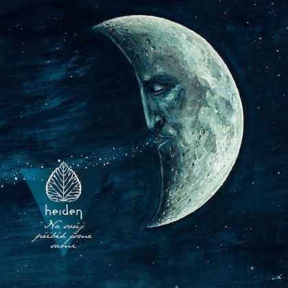 Heiden : Na Svůj Příběh Jsme Sami